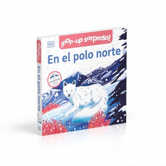 ¡Pop-Up sorpresa! - En el polo norte: Cuento con Pop-Ups, una sorpresa en cada solapa