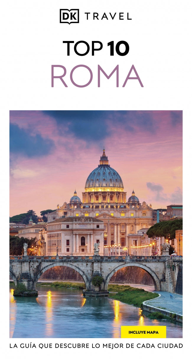 Roma (Guías Visuales TOP 10): La guía que descubre lo mejor de cada ciudad