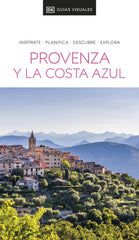 Provenza y La Costa Azul (Guías Visuales): Inspirate, planifica, descubre, explora