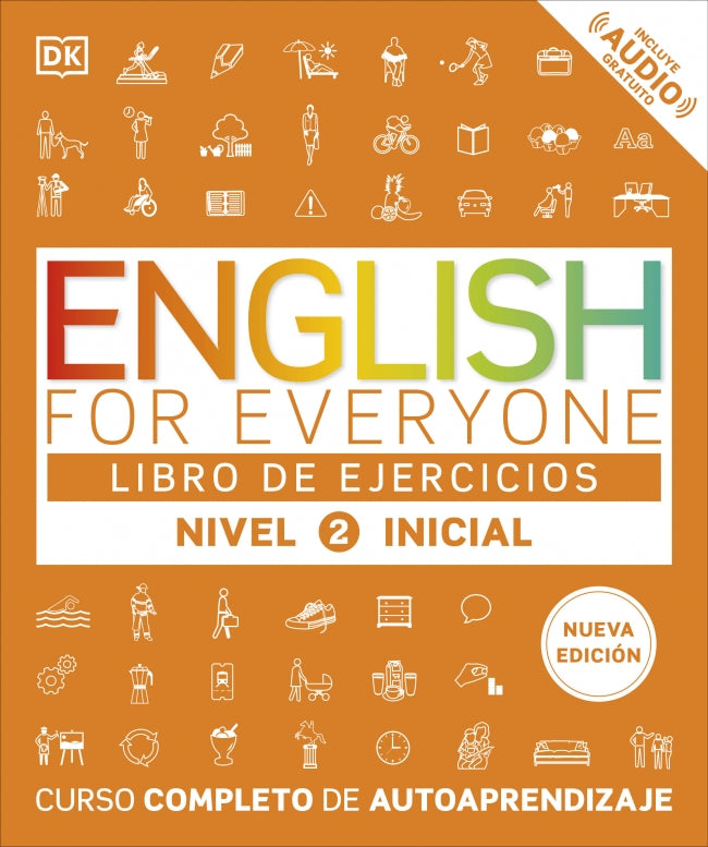 English for Everyone - Libro de ejercicios (nivel 2 Inicial: Curso completo de autoaprendizaje
