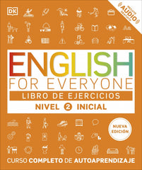 English for Everyone - Libro de ejercicios (nivel 2 Inicial: Curso completo de autoaprendizaje