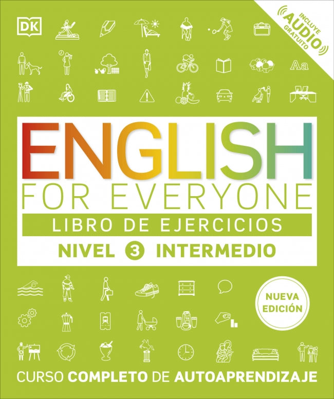 English for Everyone - Libro de ejercicios (nivel 3 Intermedio): Curso completo de autoaprendizaje