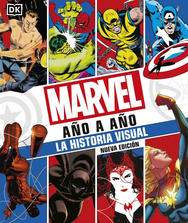 Marvel año a año. Nueva edición: La historia visual