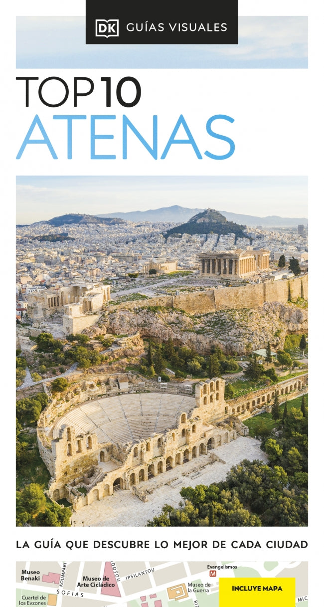 Atenas (Guías Visuales TOP 10): La guía que descubre lo mejor de cada ciudad