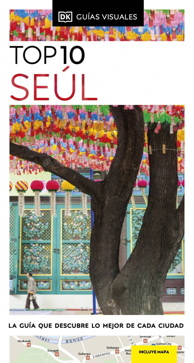 Seúl (Guías Visuales TOP 10): La guía que descubre lo mejor de cada ciudad
