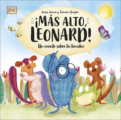 ¡Más alto, Leonard!: Un cuento sobre la timidez