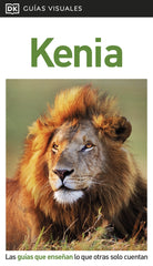 Kenia (Guías Visuales): Las guías que enseñan lo que otras solo cuentan