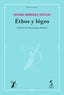 Éthos y lógos (Ediciones Cinca, S.A.) 9788410167490