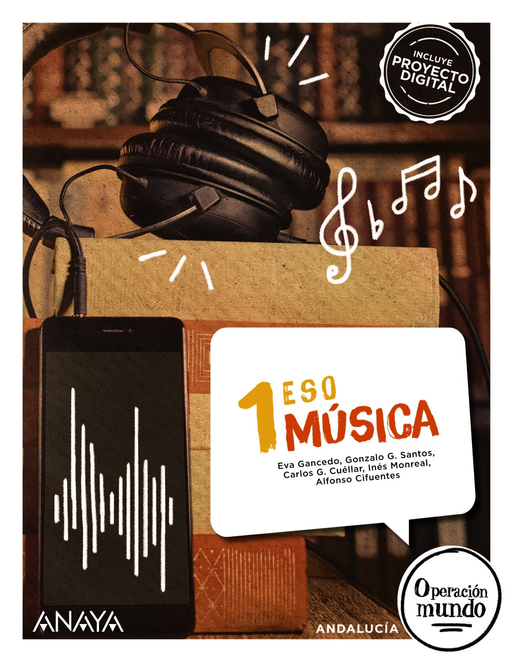 Música 1 (1º ESO) Operación Mundo | Varios autores | 9788414309896 (ANAYA TEXTO)