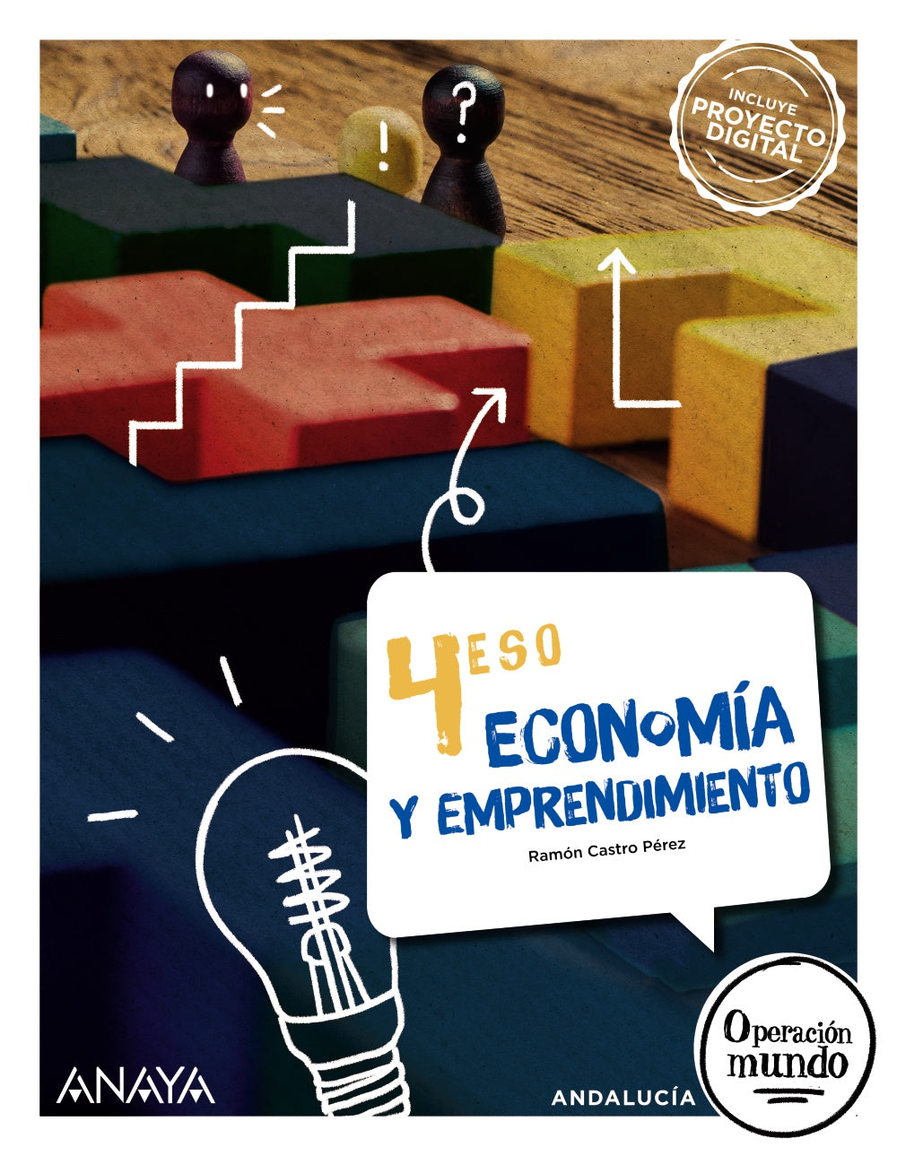 Economía y emprendimiento 4 (4º ESO) Operación Mundo | Castro Pérez, Ramón | 9788414339510 (ANAYA TEXTO)