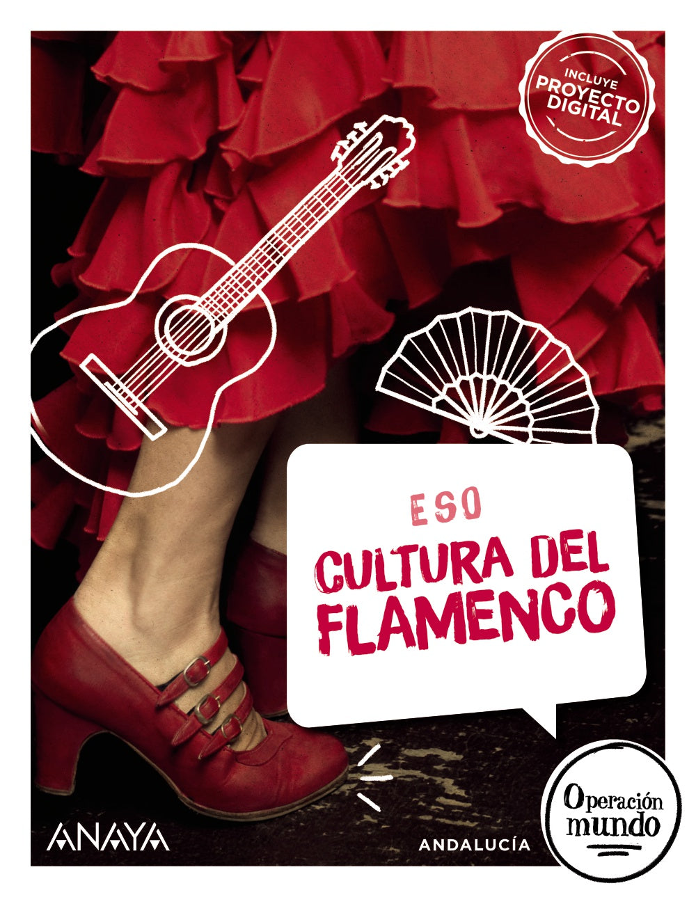 Cultura del Flamenco (3º ESO) Operación Mundo | Anaya Educación | 9788414339367 (ANAYA TEXTO)