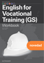 English for Vocational Training GS, WorkBook. Aa. Vv. (Editorial Altamar) 9788419780683