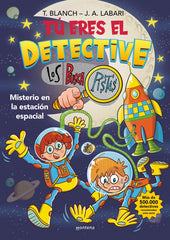 Tú eres el detective con Los Buscapistas 6 - Misterio en la estación espacial. Teresa Blanch (MONTENA) 9788410050747