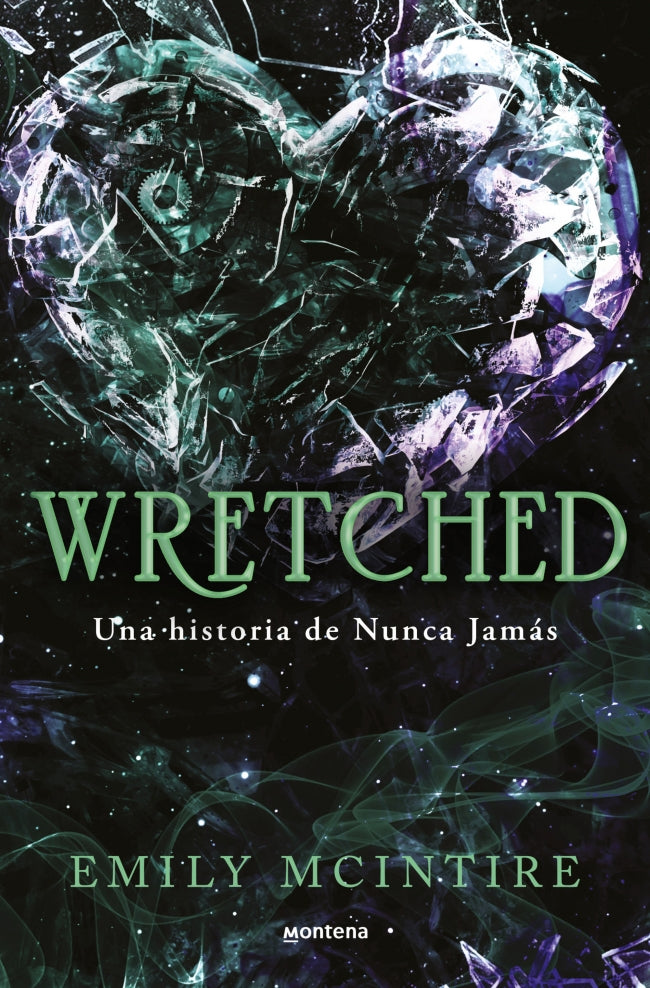 Wretched (Nunca Jamás 3): El retelling oscuro del Mago de Oz que te cautivará. Emily McIntire (MONTENA) 9788410050921