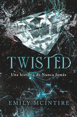 Twisted (Nunca Jamás 4): El retelling oscuro de Aladín que te cautivará. Emily McIntire (MONTENA) 9788410050938