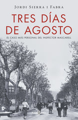Tres días de agosto (Inspector Mascarell 7): El caso más personal del inspector Mascarell