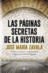 Las páginas secretas de la historia: Hechos insólitos e inquietantes enigmas de todas las épocas