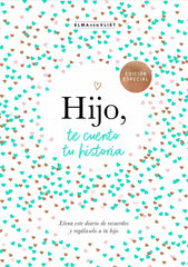 Hijo, te cuento tu historia (¿Me cuentas tu historia?)