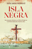 Isla negra (Balear Negra 1): Dos asesinatos macabros en la Ibiza del siglo XIX. Una historia inspirada en hechos reales
