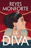 La diva: La apasionante novela sobre la cantante más famosa de la historia.