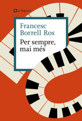Per sempre, mai més. Francesc Borrell Ros (La Magrana) 9788410009592