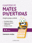 Cuaderno de Mates Divertidas 8-9 Años: Imagina, Juega y Calcula con Orientación Andújar