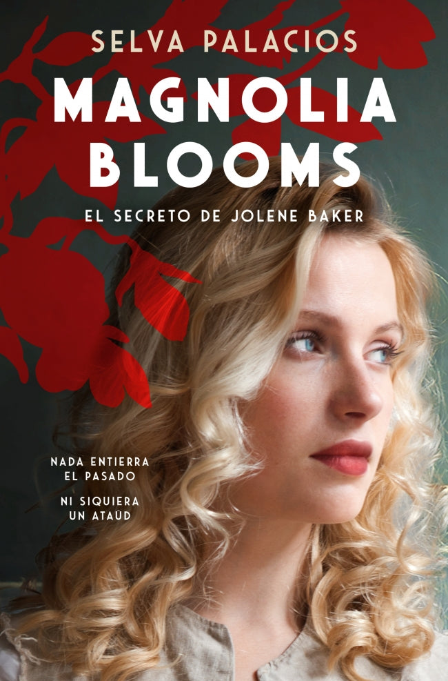 Magnolia Blooms. La maldición de Jolene Baker. Selva Palacios (SUMA) 9788410257337