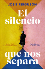 El silencio que nos separa. Josie Ferguson (SUMA) 9788410257757