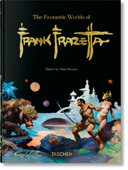 The Fantastic Worlds of Frank Frazetta: 45th Ed.