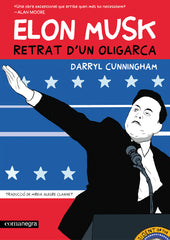 Elon Musk. Retrat d'un oligarca (Editorial Comanegra S.L.) 9788410161764