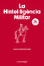 La Hintel·ligència Militar (Editorial Comanegra S.L.) 9788410161917