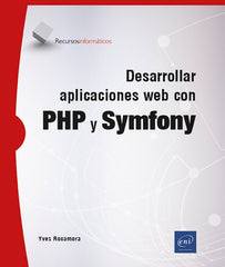 Desarrollar aplicaciones web con PHP y Symfony: .
