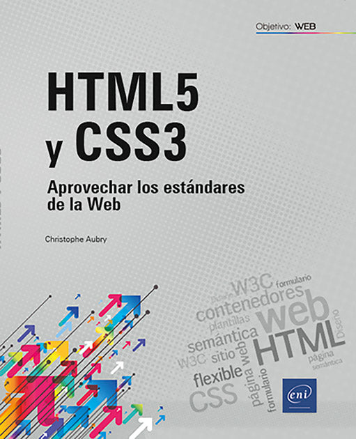 HTML5 y CSS 3: Aprovechar los estándares de la Web
