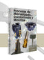 FP - Procesos de Mecanizado, Conformado y Montaje (Enrique Ortea - Librosfp) - 9788461524907