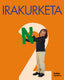 IRAKURKETA 2. Aa. Vv. (Zubia Editoriala, S.L.) 9788481474862