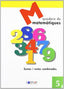 MATEMATIQUES - QUADERN 5. Dylar Ediciones, Proyecto Educativo Faro (Dylar Ediciones, S.L) 9788495280558