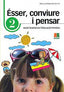 Ésser, conviure i pensar 2: acció tutorial en l'educació primària. Marrodan Girones, Maria Jose (Instituto Calasanz de Ciencias de la Educación) 9788472784093