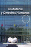 Ciudadanía y derechos humanos. Aa. Vv. (Diálogo) 9788496976061