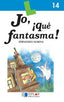 JO, ¡QUE FANTASMA!-Cuaderno 14. Almena, Fernando (Dylar Ediciones, S.L) 9788489655942