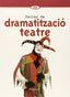 Eso - Dramatitzacio I Teatre (Completo) (+Quad. ). Aa. Vv. (Bromera) 9788476603932