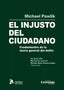 El injusto del ciudadano. Fundamentos de la teoría general del delito