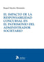 El impacto de la responsabilidad concursal en el patrimonio del administrador societario