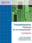 Fundamentos Físicos de la Computación 2.ª edición. Garcia Zubia, Juan (Ibergarceta Publicaciones S.L.) 9788419034526