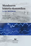 Munduaren historia ekonomikoa: X.-XX. mendeak. Comin Comin, Francisco (ed. ), Hernandez Benitez, Mauro (ed. ), Llopis Agelan, Enrique (ed. ) (Universidad del País Vasco) 9788498608663