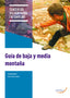 GUÍA DE MEDIA Y BAJA MONTAÑA. Aa. Vv. (Arán Ediciones, S.L.) 9788418987946