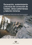 Excavación, sostenimiento y técnicas de corrección de túneles, obras subterráneas y labores mineras. Gallo Laya, Javier, Garcia Bragado, David, Perez Acebo, Heriberto (Universidad del País Vasco) 9788490824214