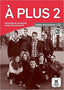 À plus 2 - Éd. Macmillan Cahier d'exercices + CD. Aa. Vv. (DIFUSION CENTRO DE INVESTIGACION Y PUBLICACIONES DE IDIOMAS S.L.) 9788417710316