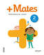 + MATES MATEMATIQUES PER A PENSAR 2 PRIMARIA. Aa. Vv. (Edicions Voramar, S.A.) 9788491313427