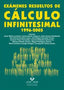 Exámenes resueltos de cálculo infinitesimal 1996-2005. Aa. Vv. (Universidad del País Vasco) 9788483738665