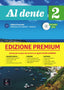 Al dente 2 Premium Libro dello studente + esercizi: Al dente 2 Premium Libro dello studente + esercizi